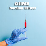 AIIMS Nursing Officer Question Papers