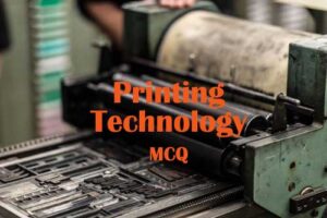 Printing Technology Questions and Answers