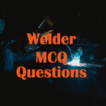 Welding Questions and Answers