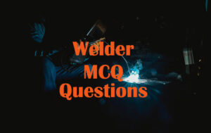 Welding Questions and Answers