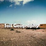 Soil Geography Questions and Answers